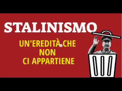 Stalinismo - Un&#039;eredità che non ci appartiene